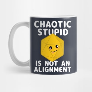 Chaotic Stupid Mug